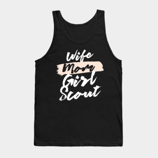 Cute Wife Mom Girl Scout Gift Idea Tank Top